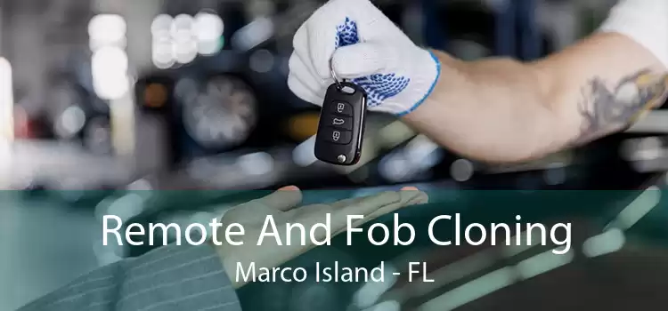 Remote And Fob Cloning Marco Island - FL
