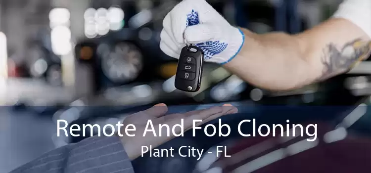 Remote And Fob Cloning Plant City - FL
