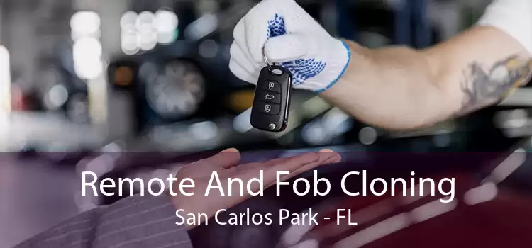 Remote And Fob Cloning San Carlos Park - FL