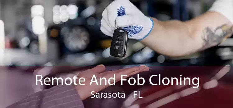 Remote And Fob Cloning Sarasota - FL