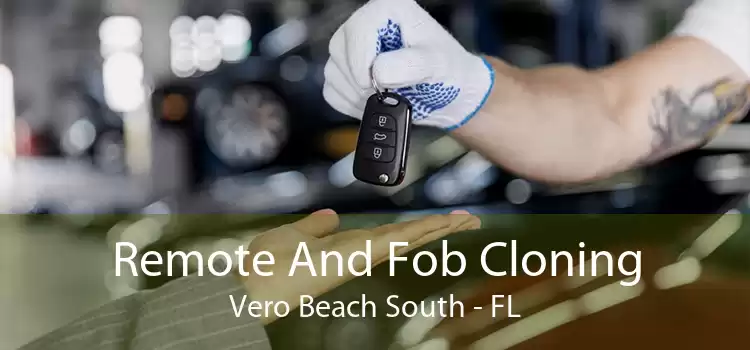 Remote And Fob Cloning Vero Beach South - FL