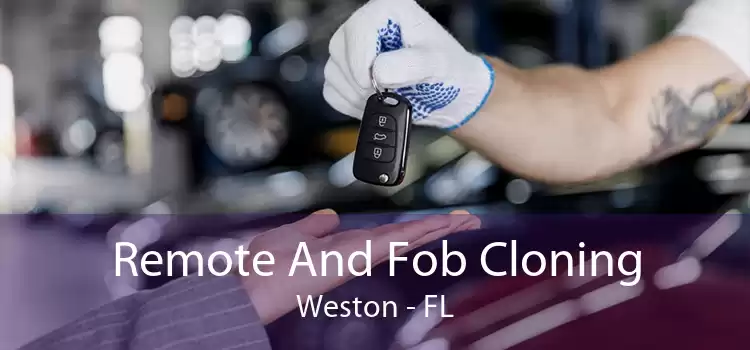 Remote And Fob Cloning Weston - FL