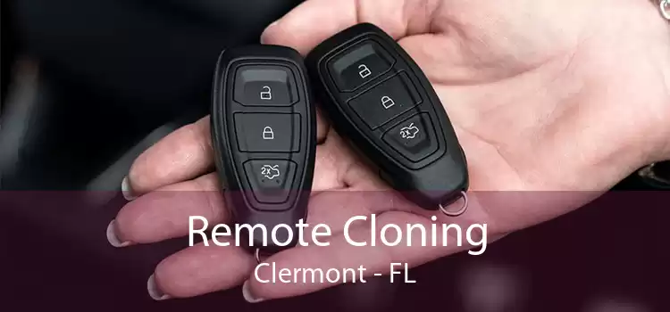 Remote Cloning Clermont - FL