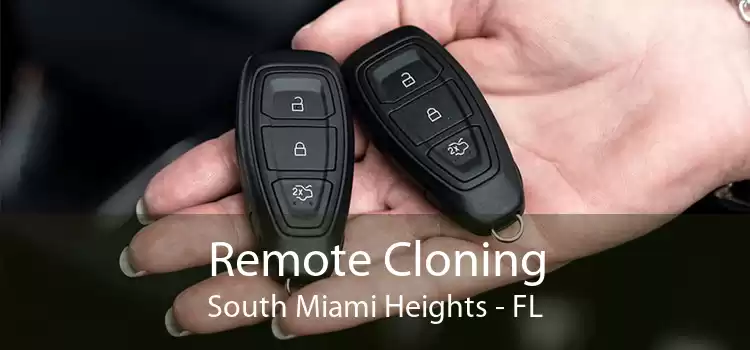 Remote Cloning South Miami Heights - FL
