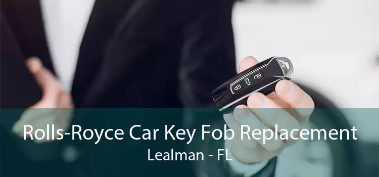 Rolls-Royce Car Key Fob Replacement Lealman - FL