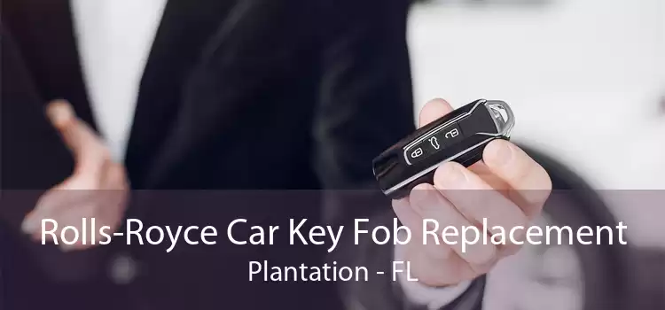 Rolls-Royce Car Key Fob Replacement Plantation - FL