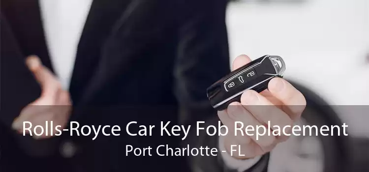 Rolls-Royce Car Key Fob Replacement Port Charlotte - FL
