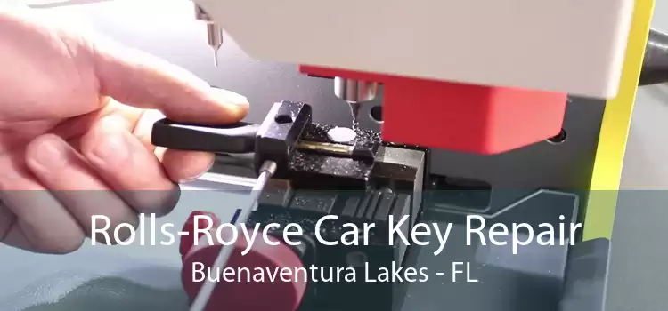 Rolls-Royce Car Key Repair Buenaventura Lakes - FL