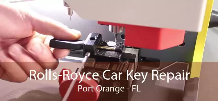 Rolls-Royce Car Key Repair Port Orange - FL