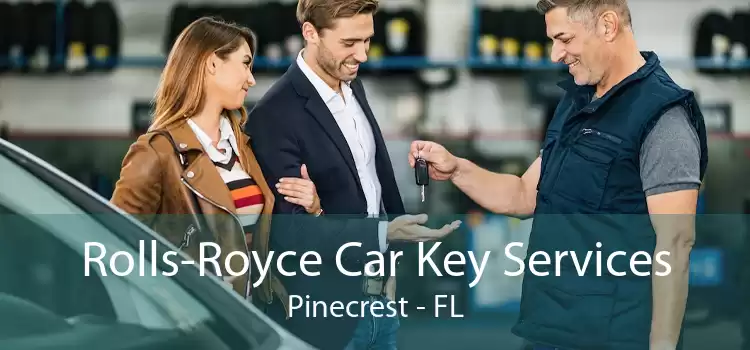 Rolls-Royce Car Key Services Pinecrest - FL