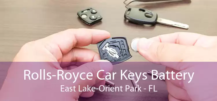 Rolls-Royce Car Keys Battery East Lake-Orient Park - FL