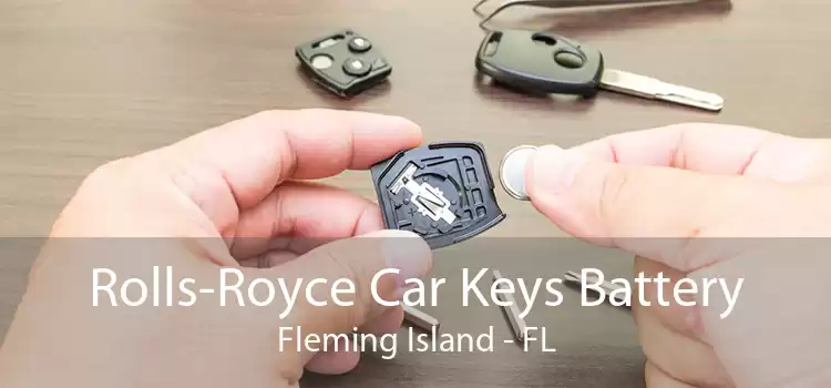 Rolls-Royce Car Keys Battery Fleming Island - FL