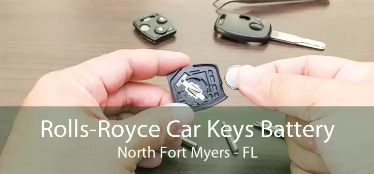 Rolls-Royce Car Keys Battery North Fort Myers - FL