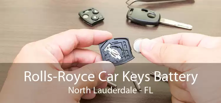 Rolls-Royce Car Keys Battery North Lauderdale - FL