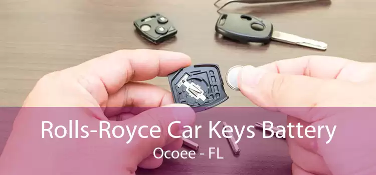 Rolls-Royce Car Keys Battery Ocoee - FL