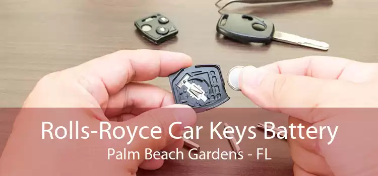 Rolls-Royce Car Keys Battery Palm Beach Gardens - FL