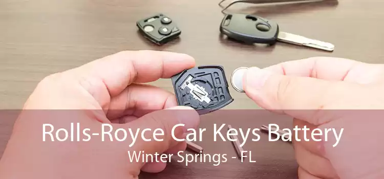 Rolls-Royce Car Keys Battery Winter Springs - FL