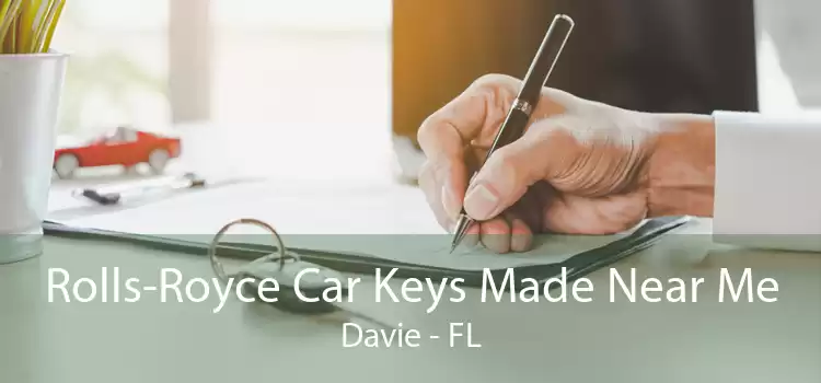 Rolls-Royce Car Keys Made Near Me Davie - FL