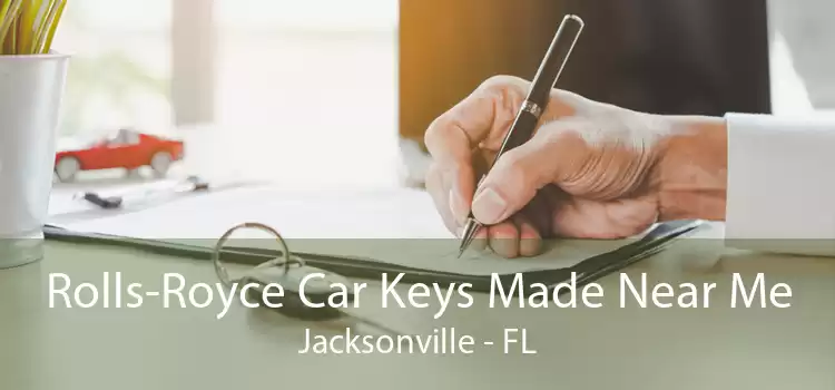 Rolls-Royce Car Keys Made Near Me Jacksonville - FL