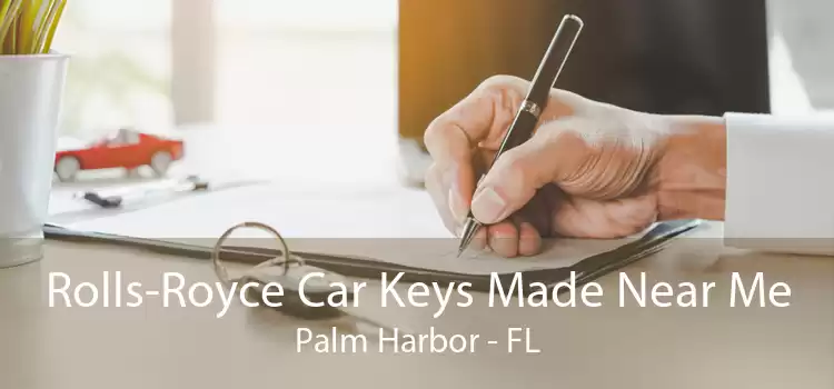 Rolls-Royce Car Keys Made Near Me Palm Harbor - FL