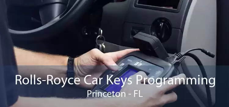Rolls-Royce Car Keys Programming Princeton - FL