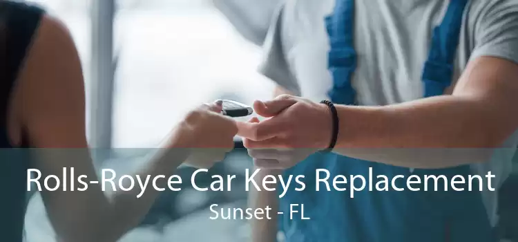 Rolls-Royce Car Keys Replacement Sunset - FL