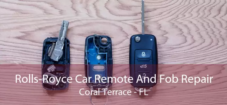 Rolls-Royce Car Remote And Fob Repair Coral Terrace - FL