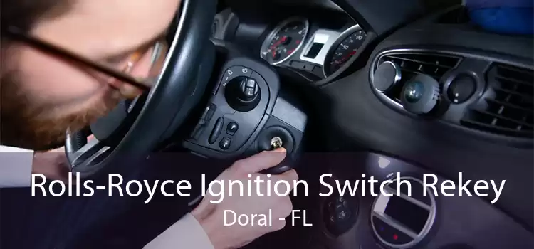 Rolls-Royce Ignition Switch Rekey Doral - FL