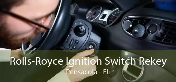 Rolls-Royce Ignition Switch Rekey Pensacola - FL