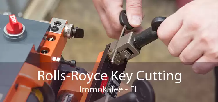 Rolls-Royce Key Cutting Immokalee - FL