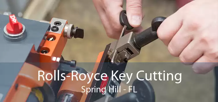Rolls-Royce Key Cutting Spring Hill - FL