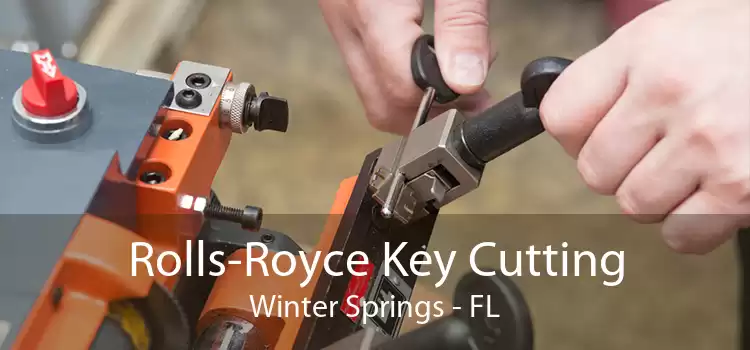 Rolls-Royce Key Cutting Winter Springs - FL