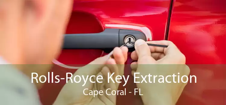 Rolls-Royce Key Extraction Cape Coral - FL