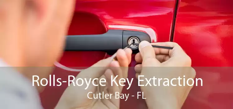 Rolls-Royce Key Extraction Cutler Bay - FL