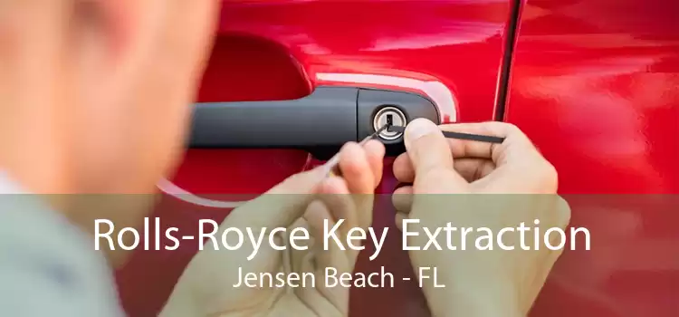 Rolls-Royce Key Extraction Jensen Beach - FL