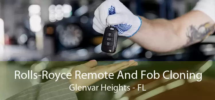 Rolls-Royce Remote And Fob Cloning Glenvar Heights - FL