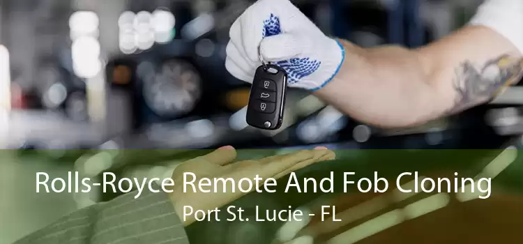 Rolls-Royce Remote And Fob Cloning Port St. Lucie - FL