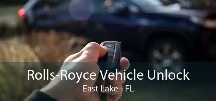 Rolls-Royce Vehicle Unlock East Lake - FL