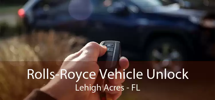 Rolls-Royce Vehicle Unlock Lehigh Acres - FL