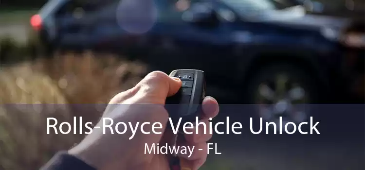 Rolls-Royce Vehicle Unlock Midway - FL