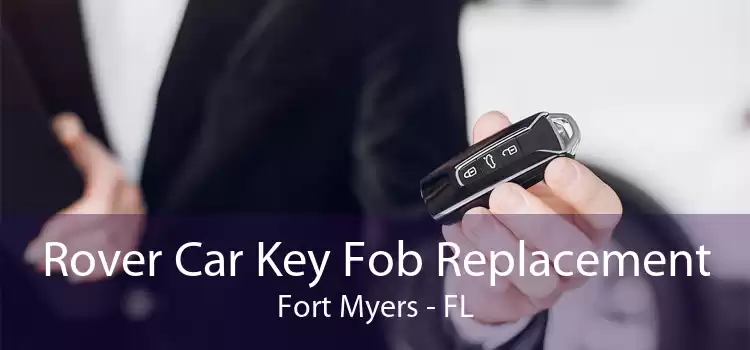 Rover Car Key Fob Replacement Fort Myers - FL