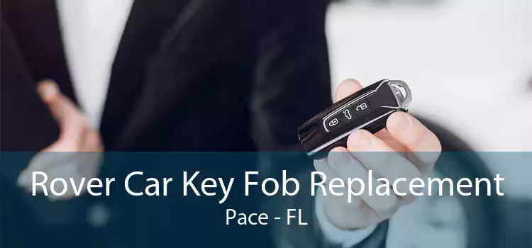 Rover Car Key Fob Replacement Pace - FL
