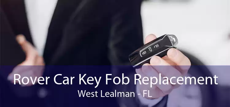 Rover Car Key Fob Replacement West Lealman - FL
