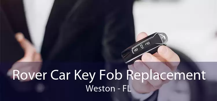 Rover Car Key Fob Replacement Weston - FL
