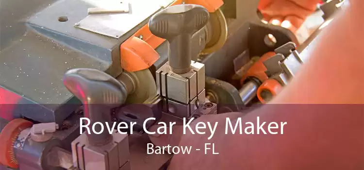 Rover Car Key Maker Bartow - FL