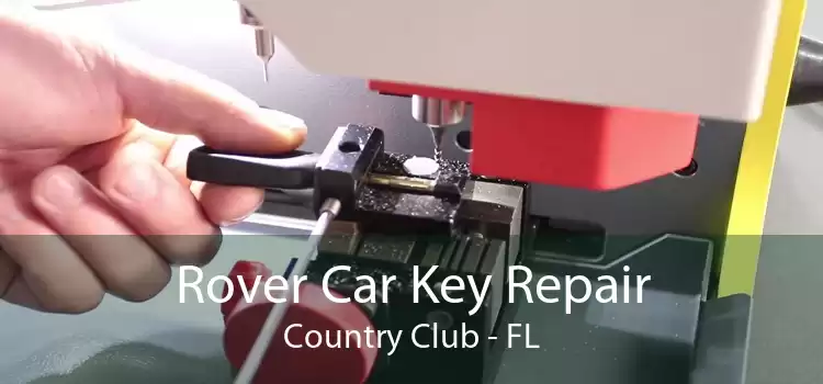 Rover Car Key Repair Country Club - FL