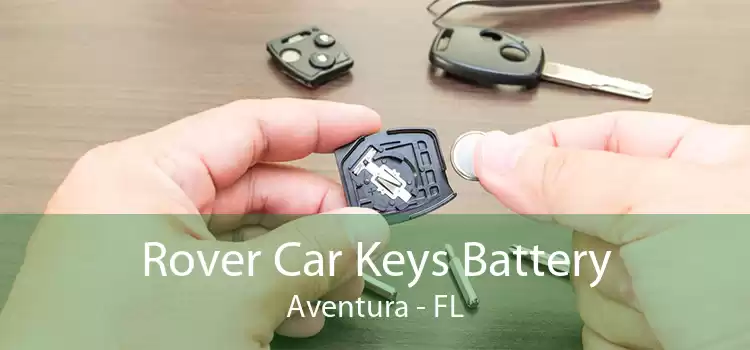 Rover Car Keys Battery Aventura - FL