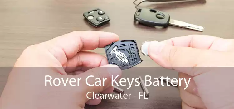 Rover Car Keys Battery Clearwater - FL