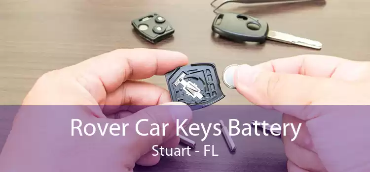 Rover Car Keys Battery Stuart - FL