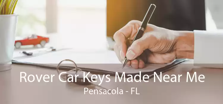 Rover Car Keys Made Near Me Pensacola - FL